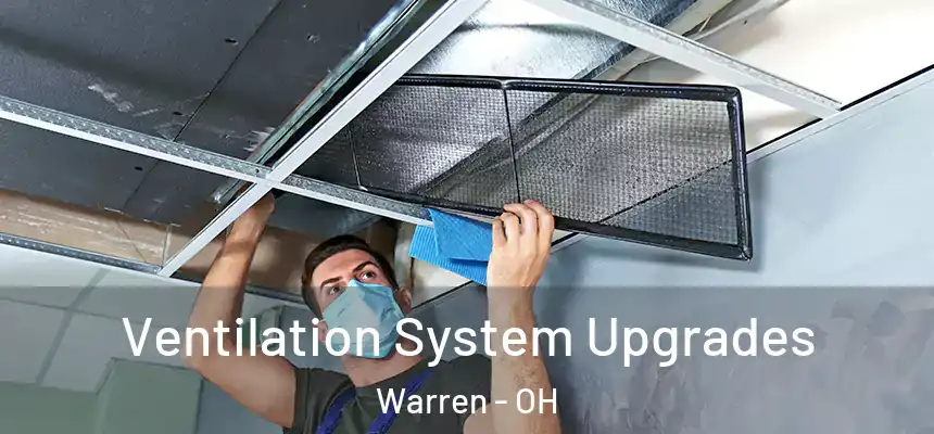  Ventilation System Upgrades Warren - OH